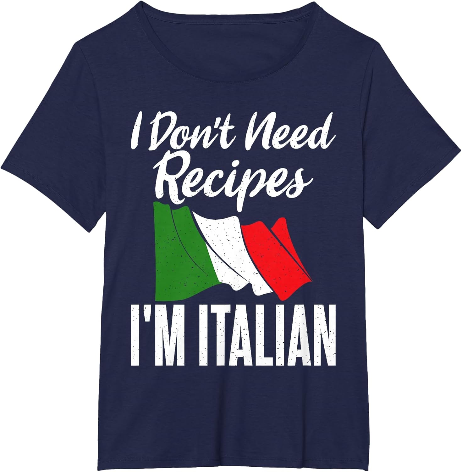 I Dont Need Recipes im Italian Cook