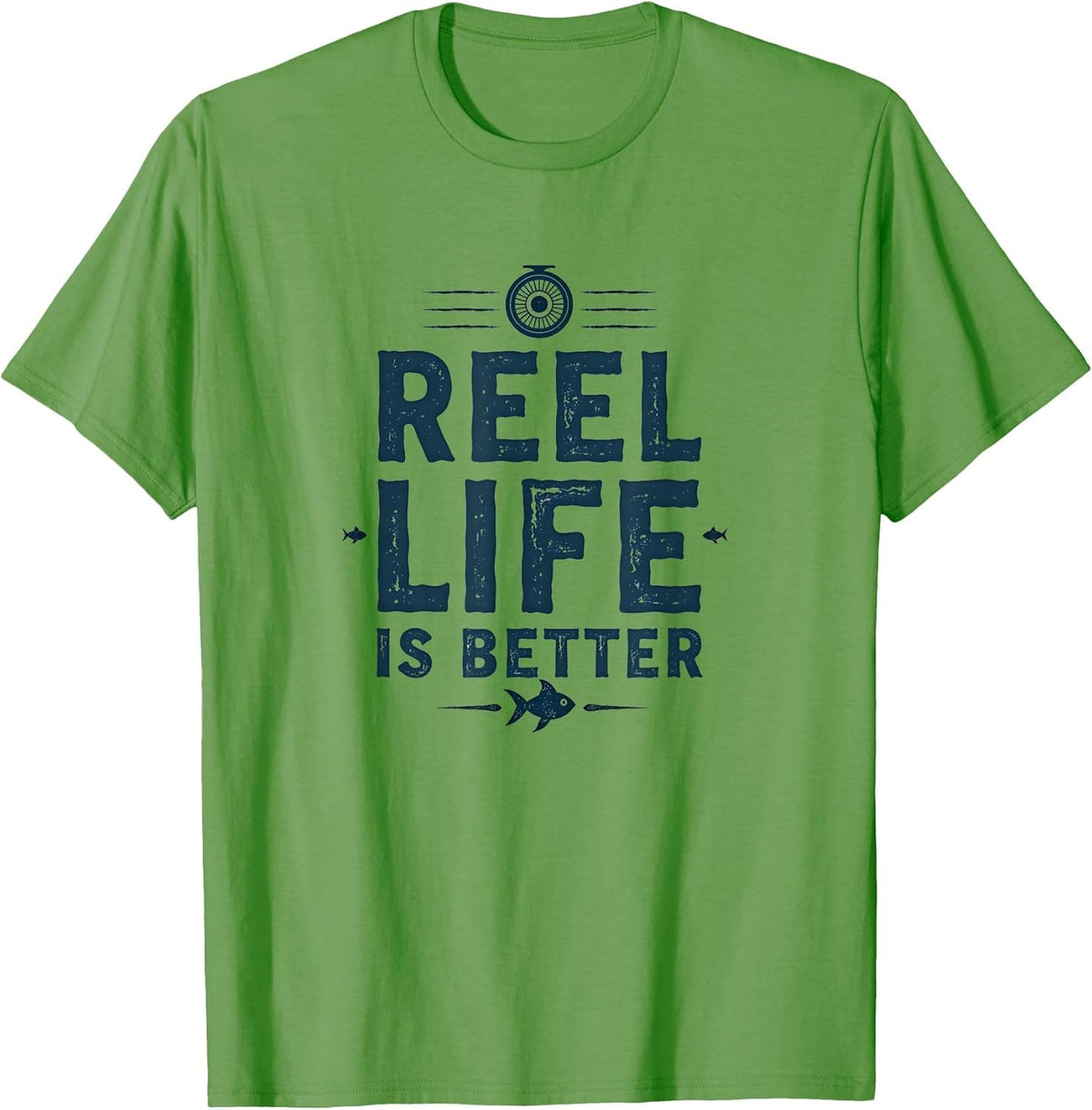 Reel Life Is Better Fishing Design