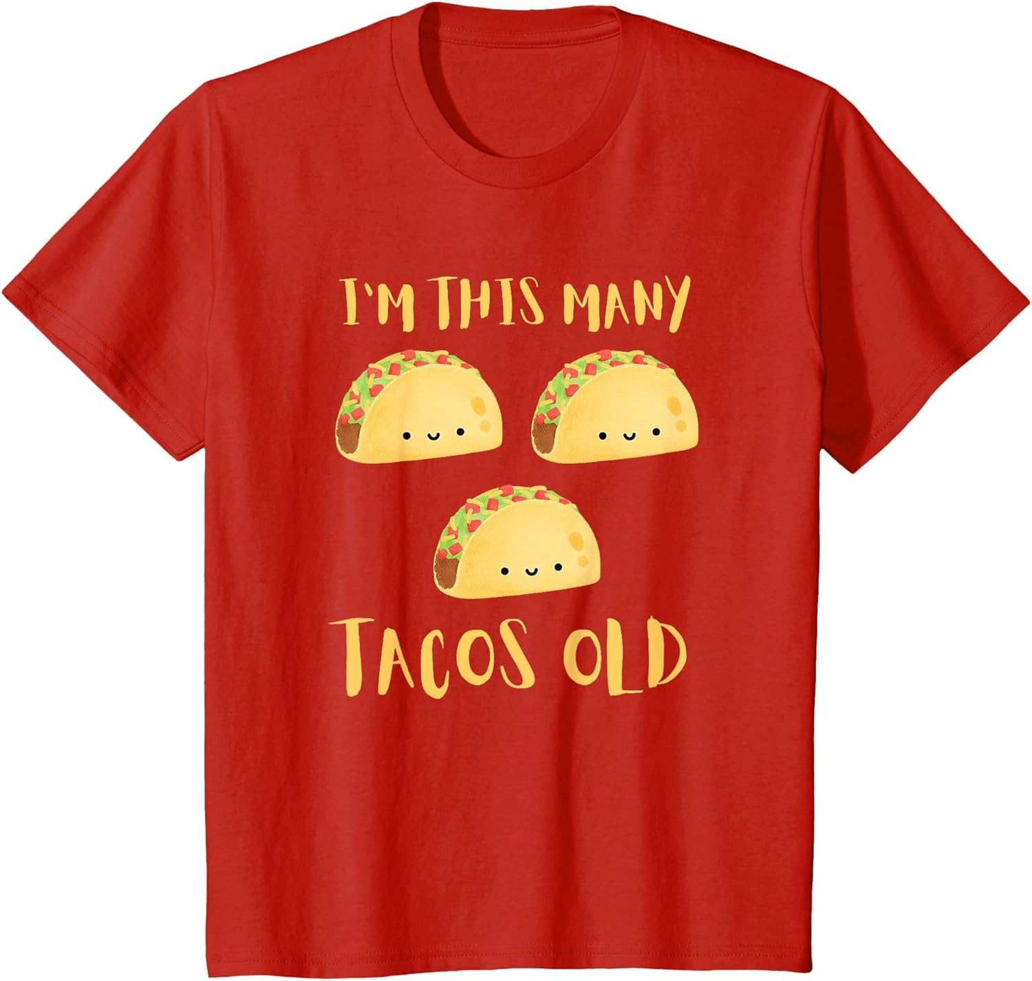 I'm This Many Tacos Old - 3rd Birthday 3 Years Old Bday