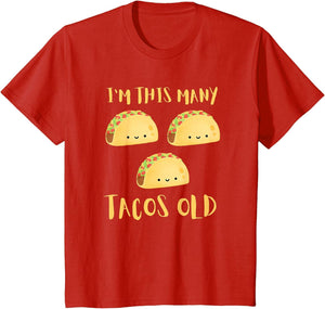 I'm This Many Tacos Old - 3rd Birthday 3 Years Old Bday