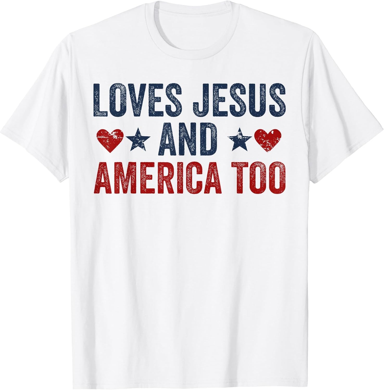 Loves Jesus and America Too God Christian 4th of July