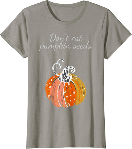 Pregnancy Announcement Shirt Don't Eat Pumpkin Seeds