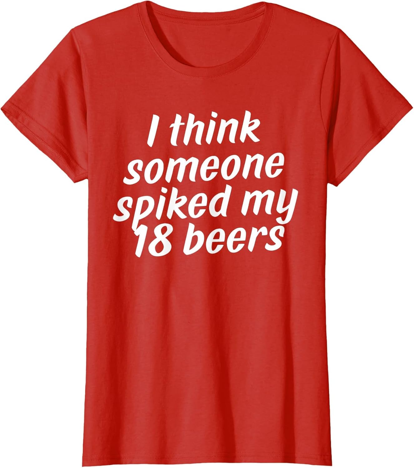 i Think Someone Spiked My 18 Beers