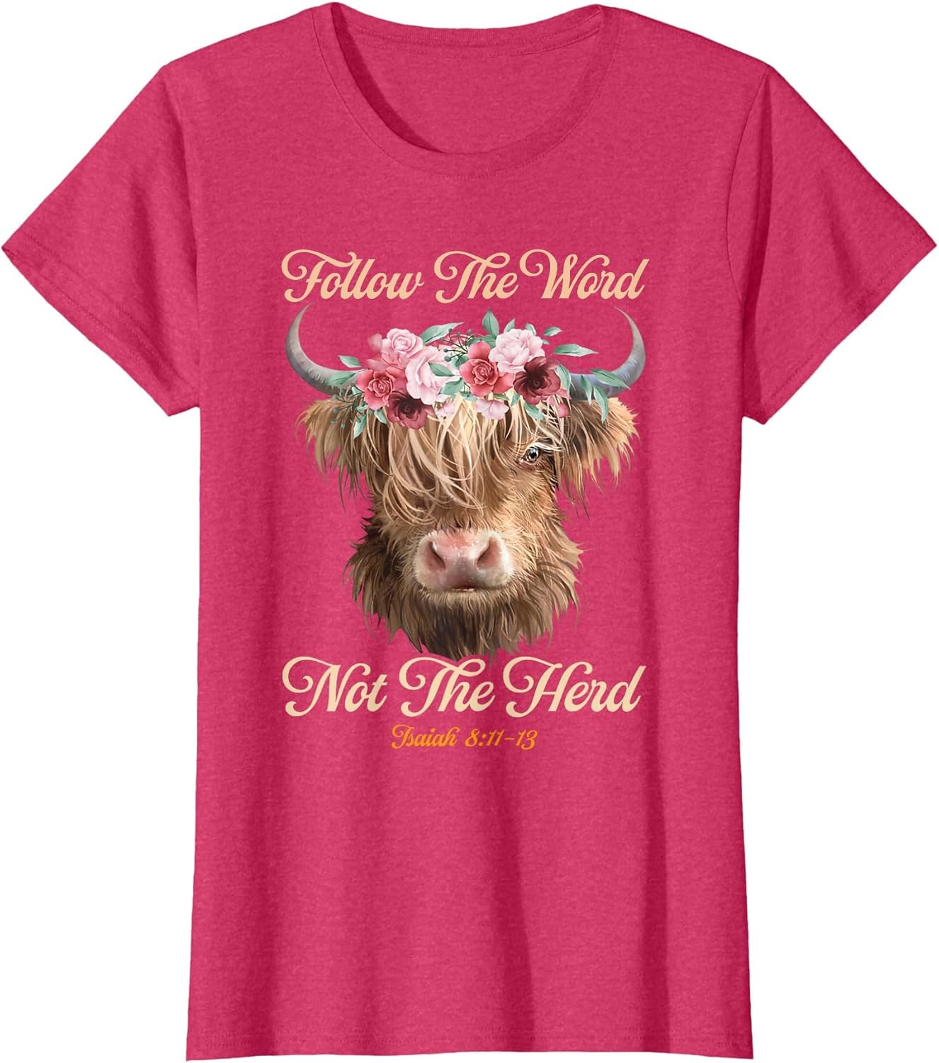 Follow The Word Not The Herd Christian Western Highland Cow