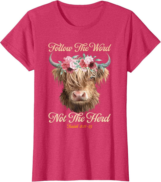 Follow The Word Not The Herd Christian Western Highland Cow