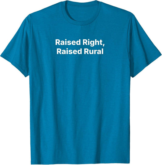 Raised Right, Raised Rural