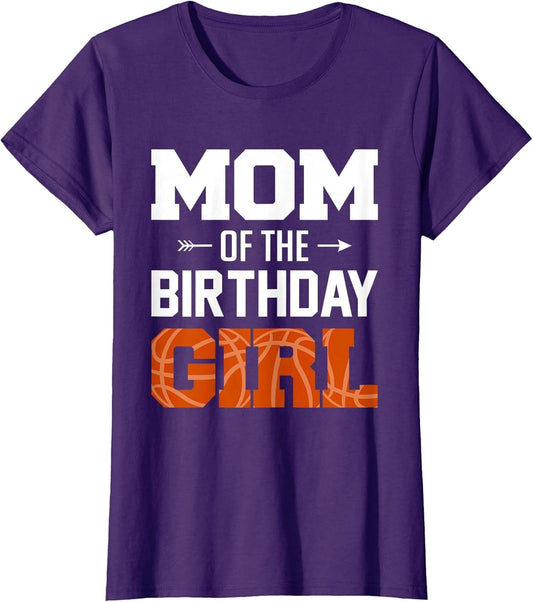 Mom of The Birthday Girl Basketball Mom Family Matching