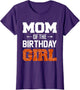 Mom of The Birthday Girl Basketball Mom Family Matching