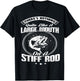 Nothing Quite Like A Large Mouth On A Fishing Rod T Shirt