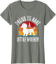Proud to Have A Little Wiener Dog Funny Dachshund Lover