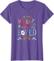 You are So Loved Motivational Quote T Shirt