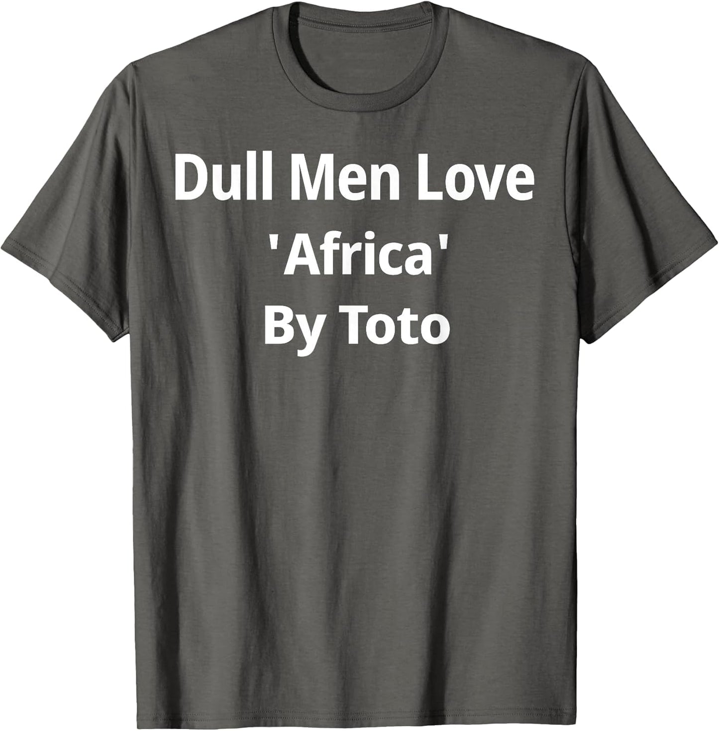 Dull Men Love Africa by Toto