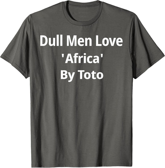 Dull Men Love Africa by Toto