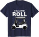 This is How I Roll Funny Golf Cart Sport Golfing T Shirt