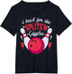 I Bowl for The SPLITS'N Giggles Funny Design