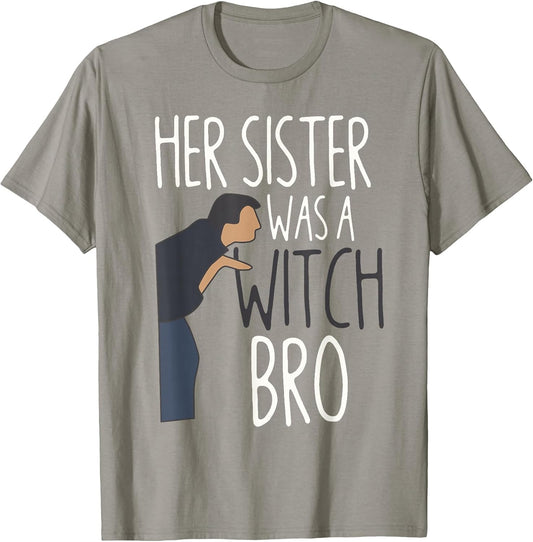 Her Sister was A Witch Bro Funny Sister Warning