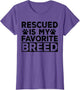 Rescued is My Favorite Breed Animal Rescue