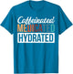 Caffeinated Medicated Hydrated