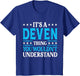 It's A Deven Thing Wouldn't Understand Personal Name Deven