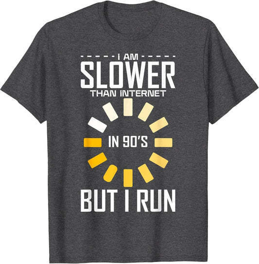 I Am Slower Than Internet in 90s But I Run