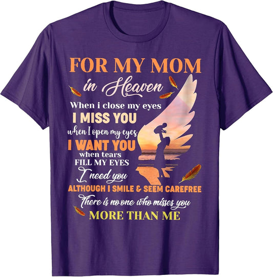 for My Mom in Heaven When I Close My Eyes I Miss You Mother