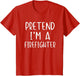 Pretend I'm Firefighter Costume Halloween Funny Fire-Fighter