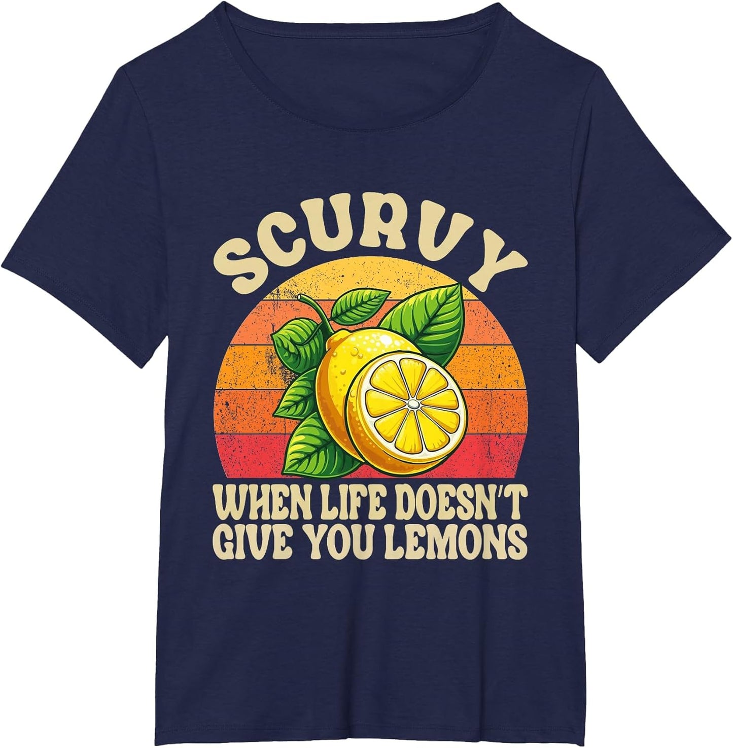 Scurvy When Life Doesn't Give You Lemons Vintage Fruit
