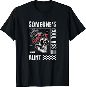 Someone's Cool Ass Aunt Funny Skeleton