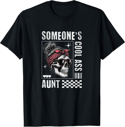 Someone's Cool Ass Aunt Funny Skeleton