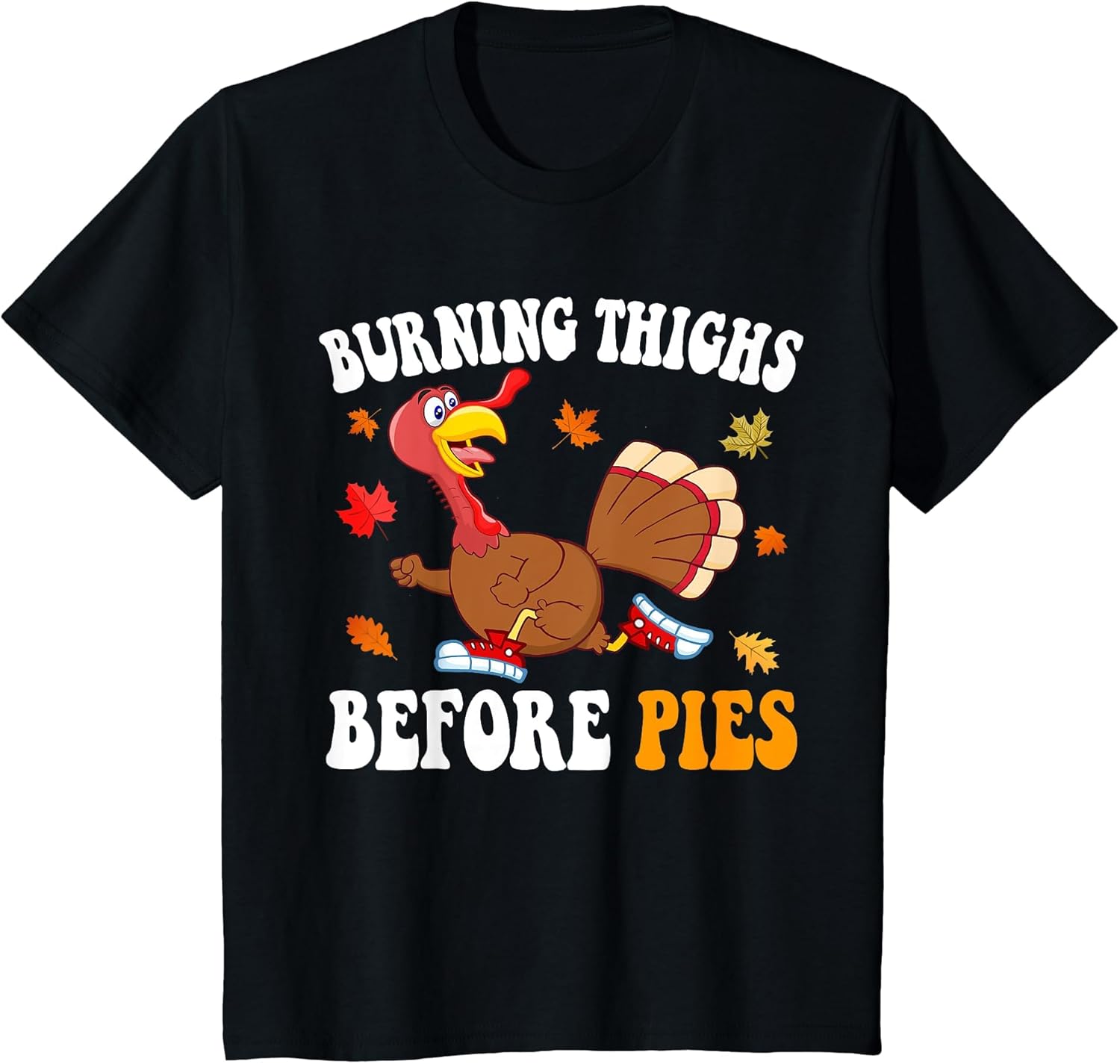Burning Thighs Before Pies Thanksgiving Running Turkey Trot