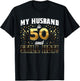 My Husband is 50 and Still Hot 50th Birthday