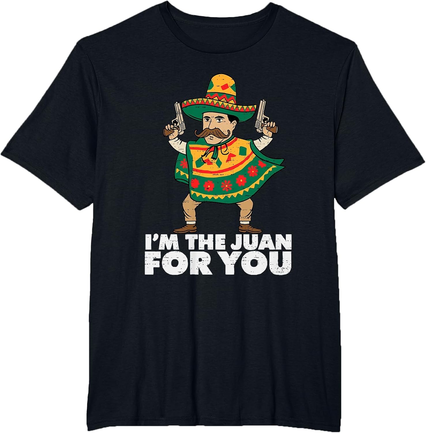 Im The Juan for You Funny Cinco De Mayo Mexican Fiesta Party