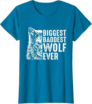 Funny Biggest Baddest Wolf Ever Werewolf Hilarious