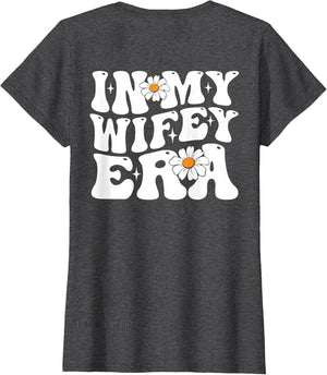 in My Wifey Era Retro Daisy Groovy 70s Style on Back