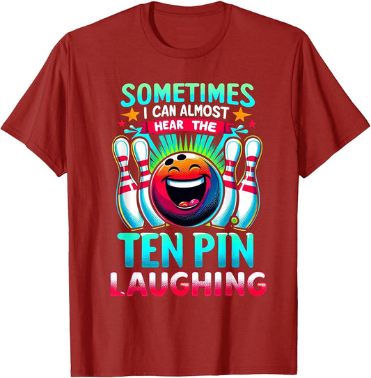 Sometimes I Can Almost Hear The Ten Pin Laughing Bowling