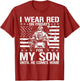 I Wear Red On Fridays for My Son American Flag Military