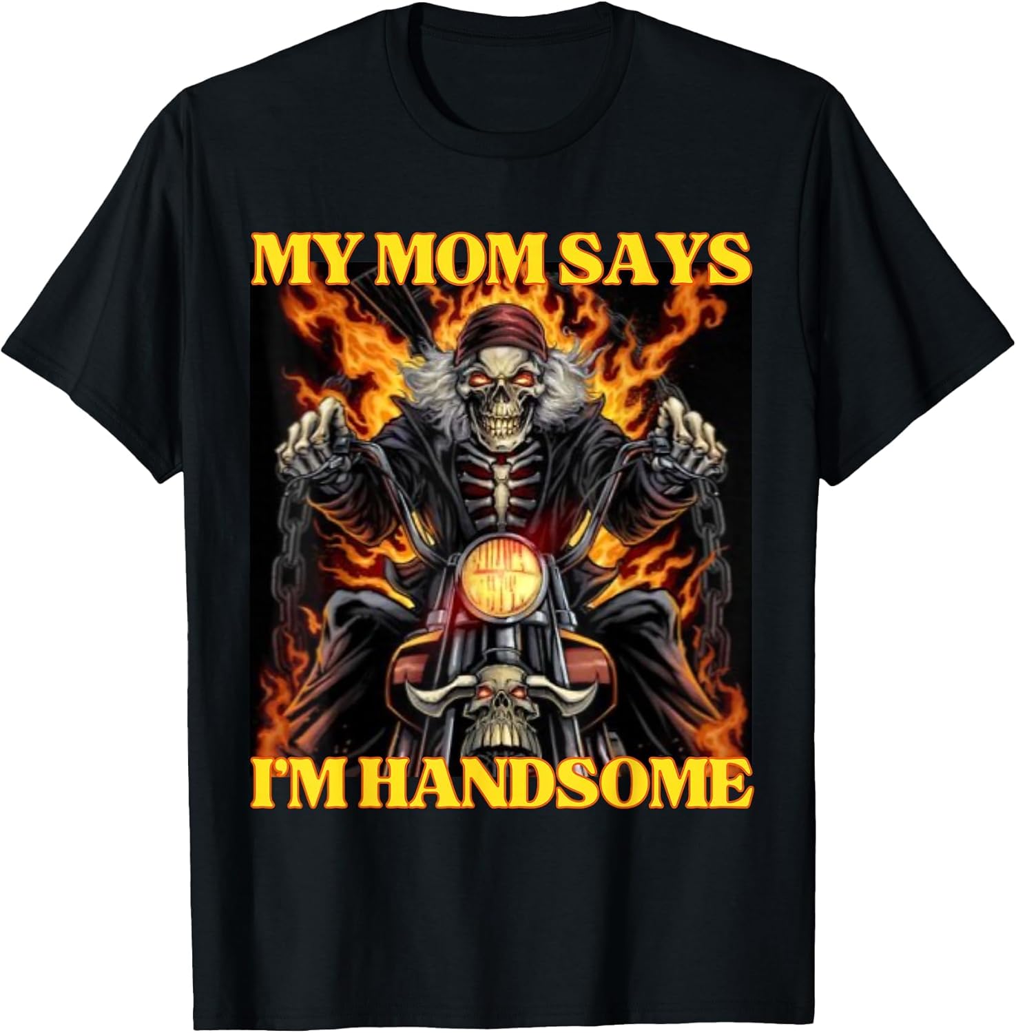 My Mom Says Im Handsome Funny Edgy Hard Skeleton Meme