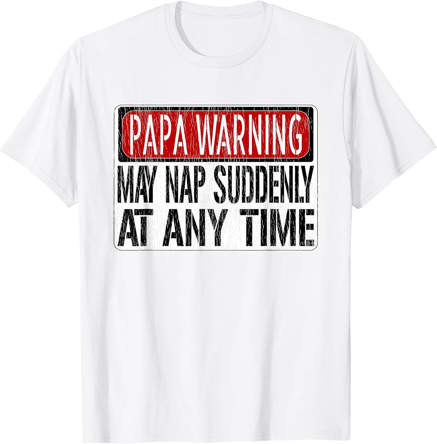 Funny Papa Warning Sign - May Nap Suddenly at Any Time