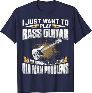 Just Want to Play Bass Guitar and Ignore Old Man Problems