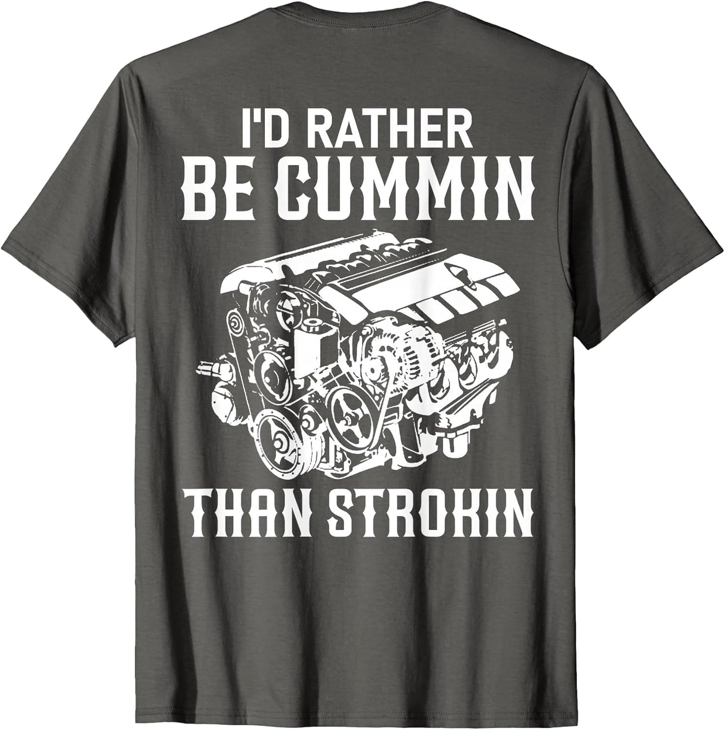 I'd Rather Be Cummin Than Strokin Dirty Car Lover Jokes