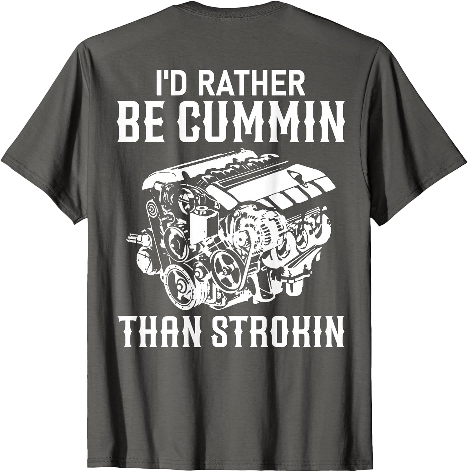 I'd Rather Be Cummin Than Strokin Dirty Car Lover Jokes