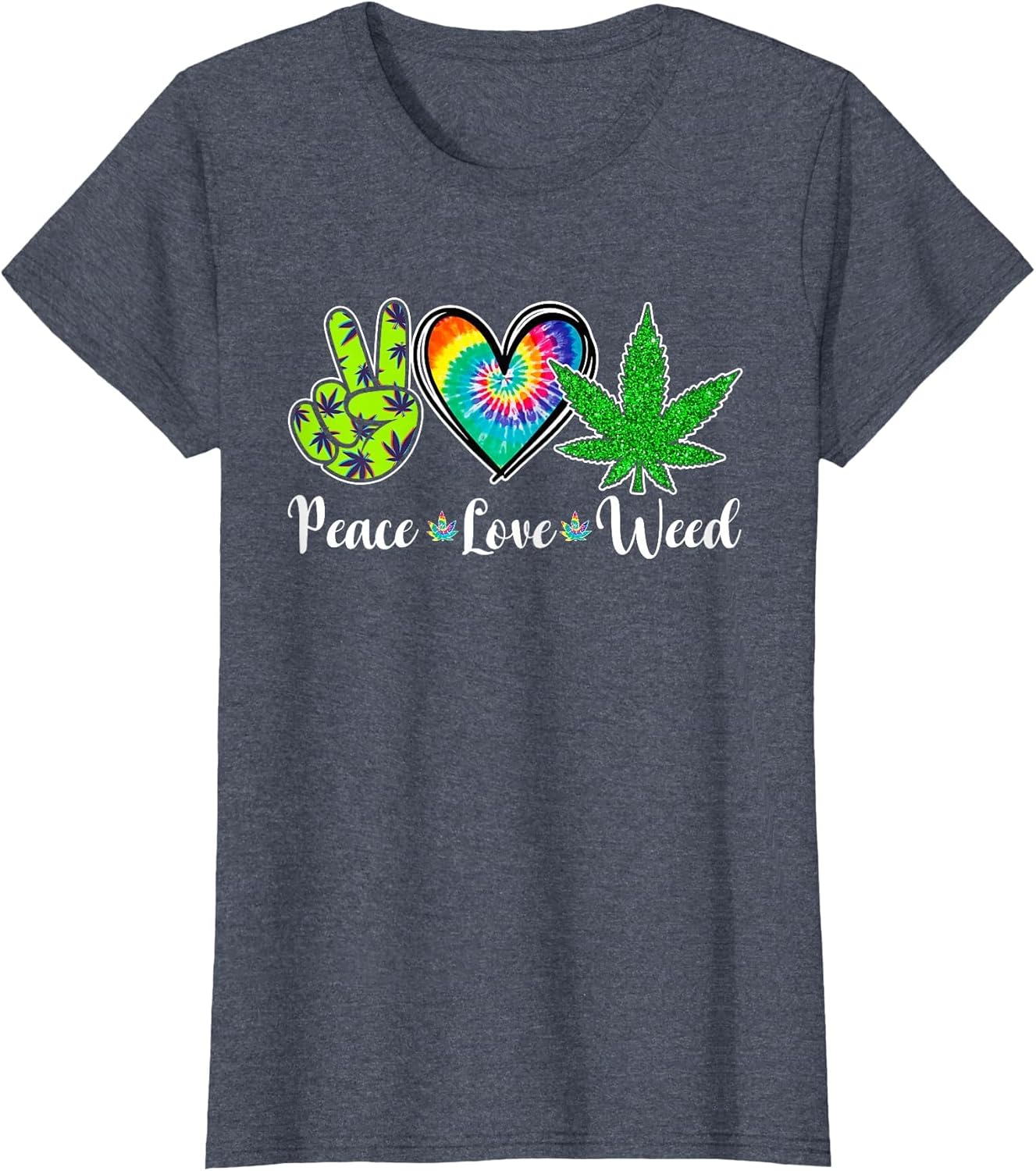 Peace Love Weed Marijuana Tie Dye Cannabis 420 Stoner