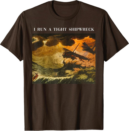 Vintage I Run A Tight Shipwreck Funny Sarcastic Quote