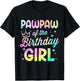 Pawpaw of The Birthday Girl Tie Dye Girl Bday Party