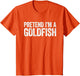 Pretend I'm A Goldfish Shirt Matching Goldfish Costume