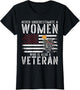 Never Underestimate A Women Who is Also A Veteran Female