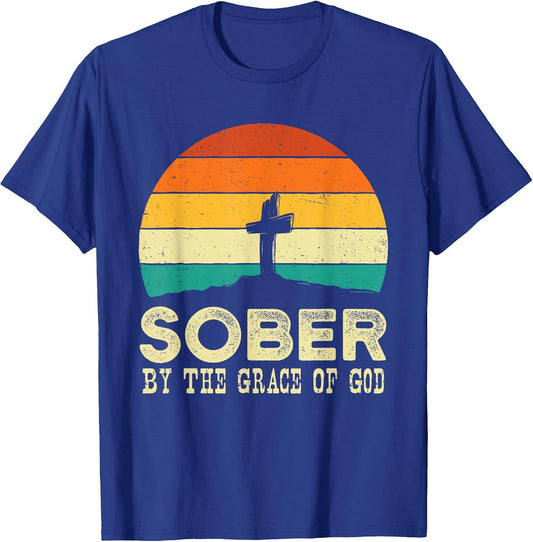 Sober by The Grace of God - Sobriety Anniversary Sober AA NA