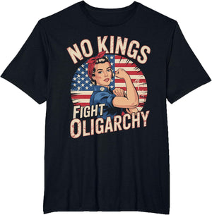 No Kings T Shirt Fight Oligarchy No Kings in America Women