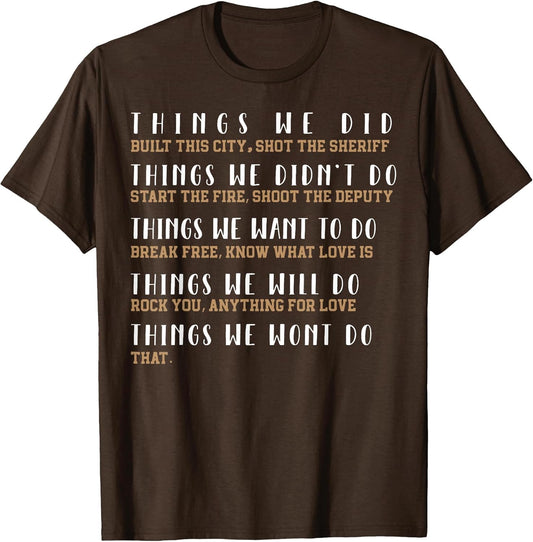 Things We Did Built This City Shot The Sheriff Start