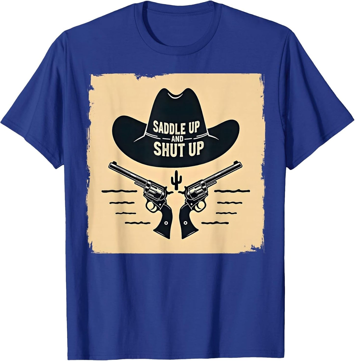 Cowboy Shirt: Saddle Up and Shut Up Western Humor